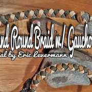 4 Strand Round Braid w/ Gaucho Knot